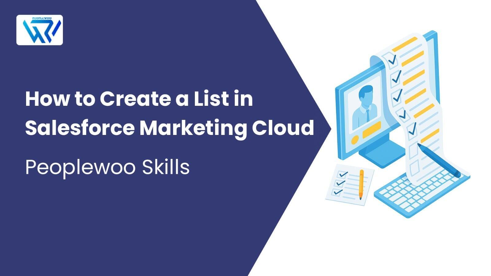 How to Create a List in Salesforce Marketing Cloud | Peoplewoo Skills
